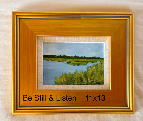 "Be Still and Listen" by Linda Dunn