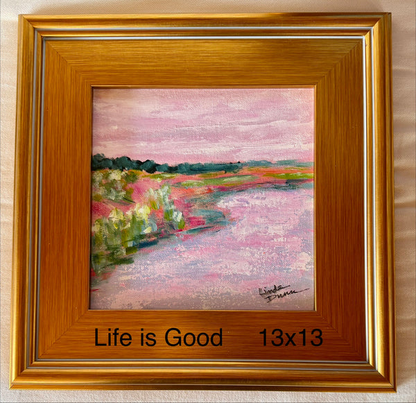 "Life is Good" by Linda Dunn