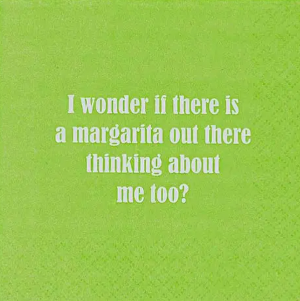 Funny Cocktail Napkins- I Wonder If There Is A Margarita Out There Thinking