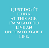 Funny Cocktail Napkins- I Just Don't Think, At This Age