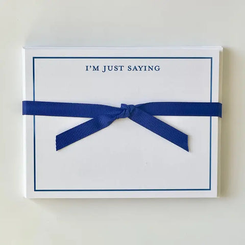 I'm Just Saying - Flat Note Cards