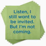 Funny cocktail Napkins - Want to be  invited