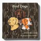 Mossy Oak Bird Dogs Children's Book
