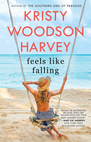 "Feels Like Falling" by Kristy Woodson Harvey